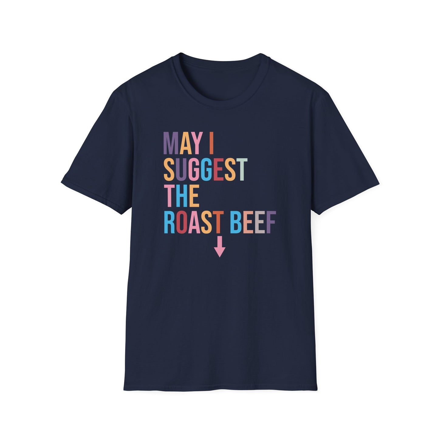 Playful Roast Beef Suggestion T-Shirt, Humorous Tee, Gift for Foodies, Casual Wear, Cookout & BBQ Party Shirt, Unisex Graphic Tee