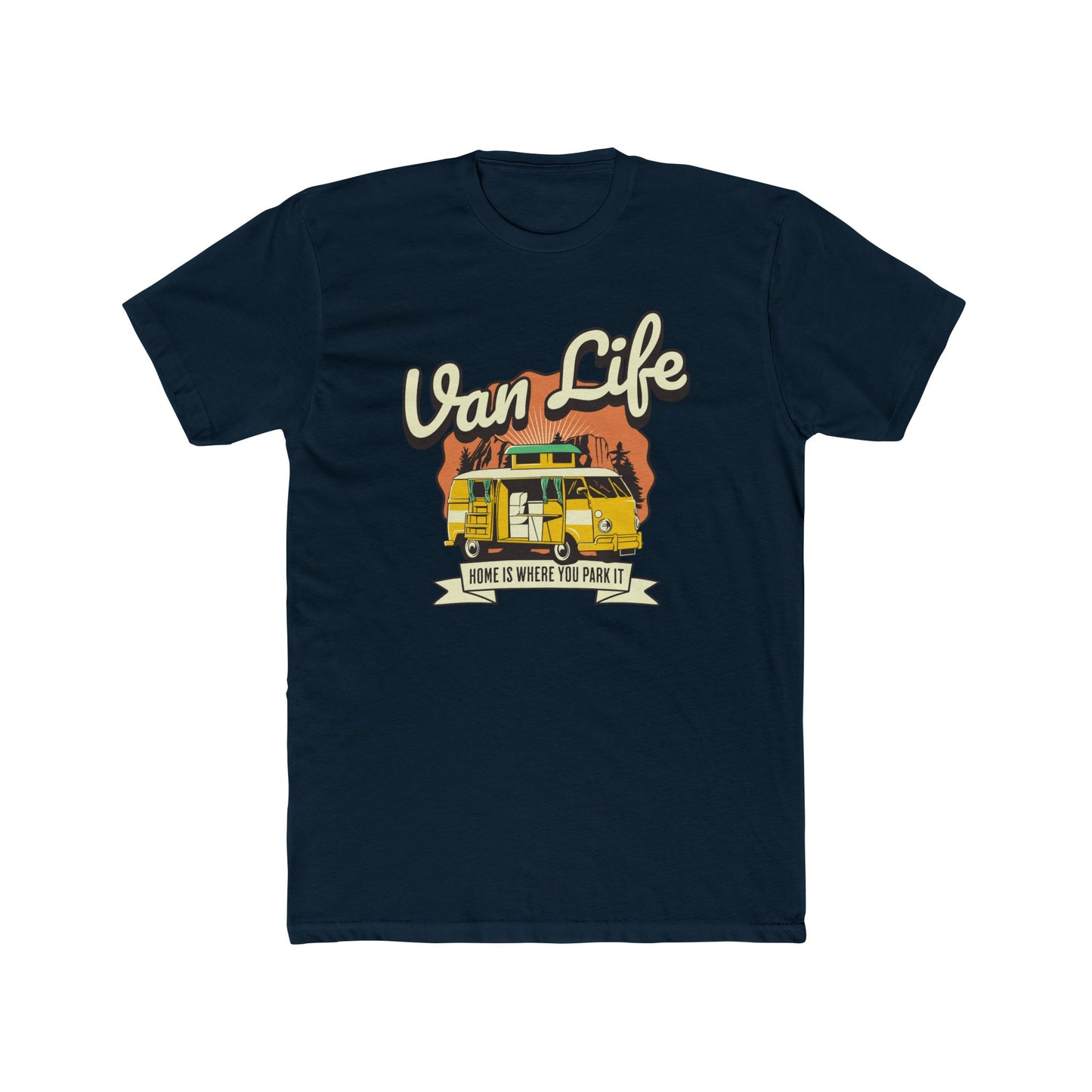 Home Is Where You Park It - Van Life - Classic Tee