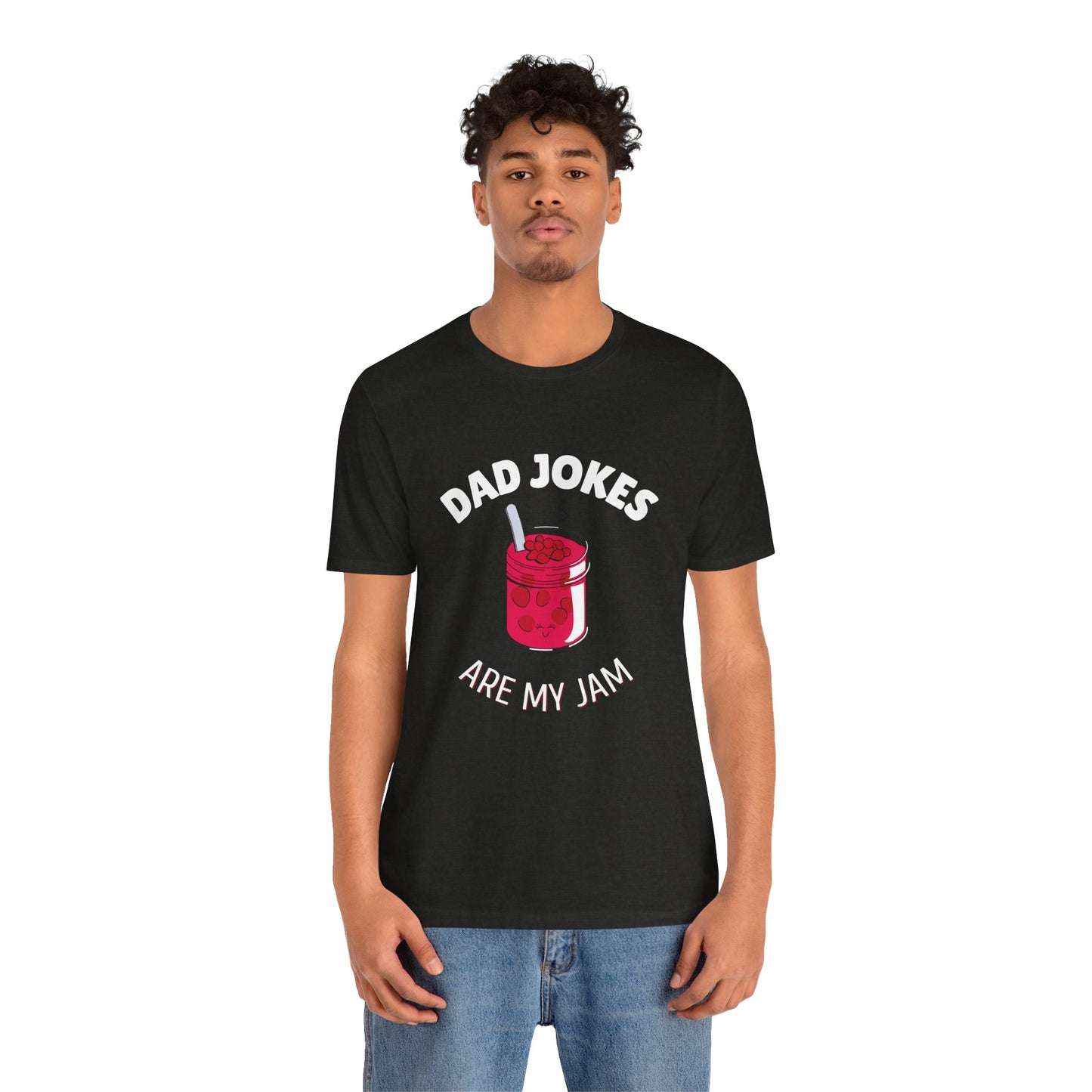 Dad Jokes Are My Jam T-Shirt - Classic Tee