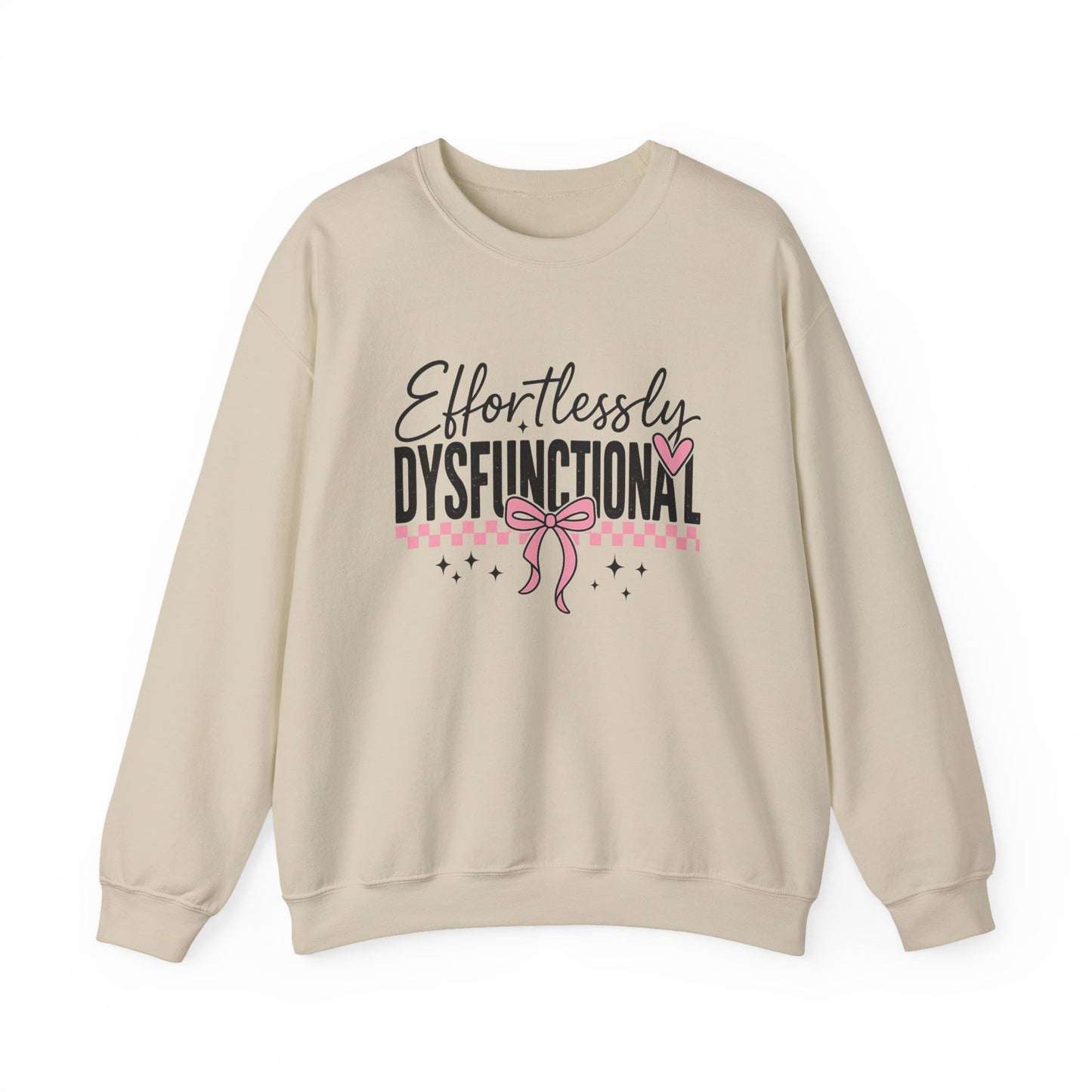 Effortlessly Dysfunctional - Womens Crewneck Sweatshirt