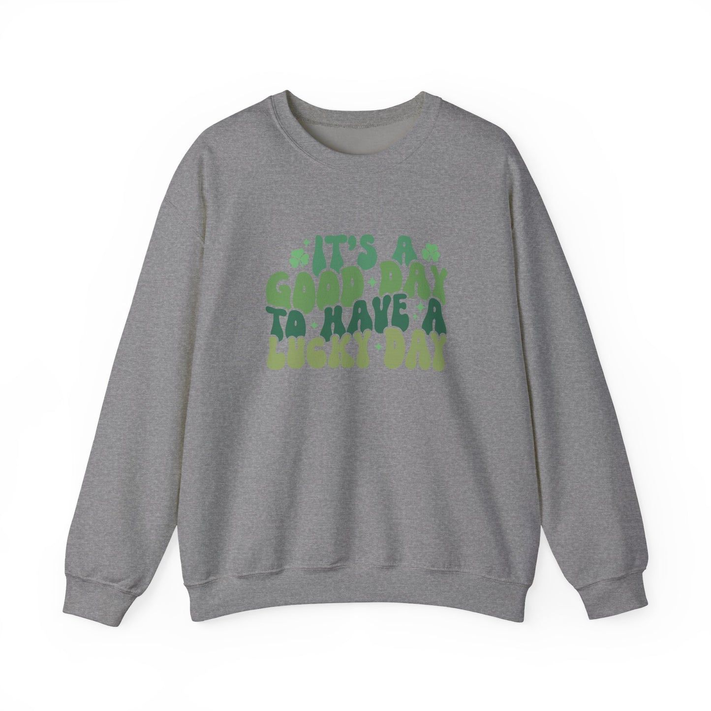 Its A Good Day, St Patricks Day, Lucky Day, Womens Heavy Blend Crewneck Sweatshirt