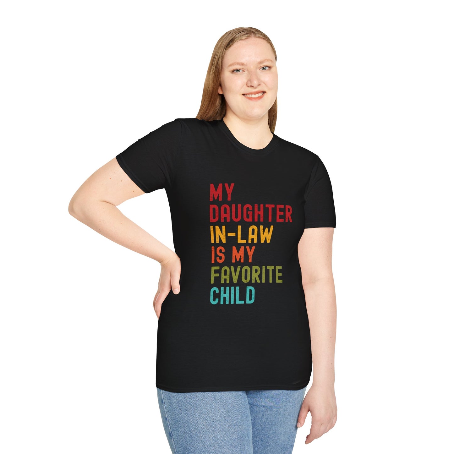My Daughter-In-Law is My Favorite Child - Unisex Tee