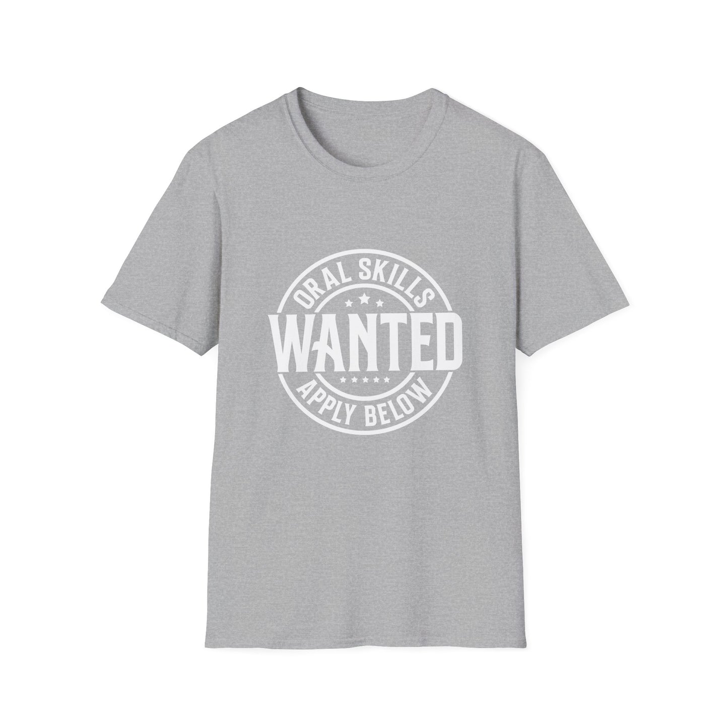Oral Skills Wanted T-Shirt – Cotton Tee