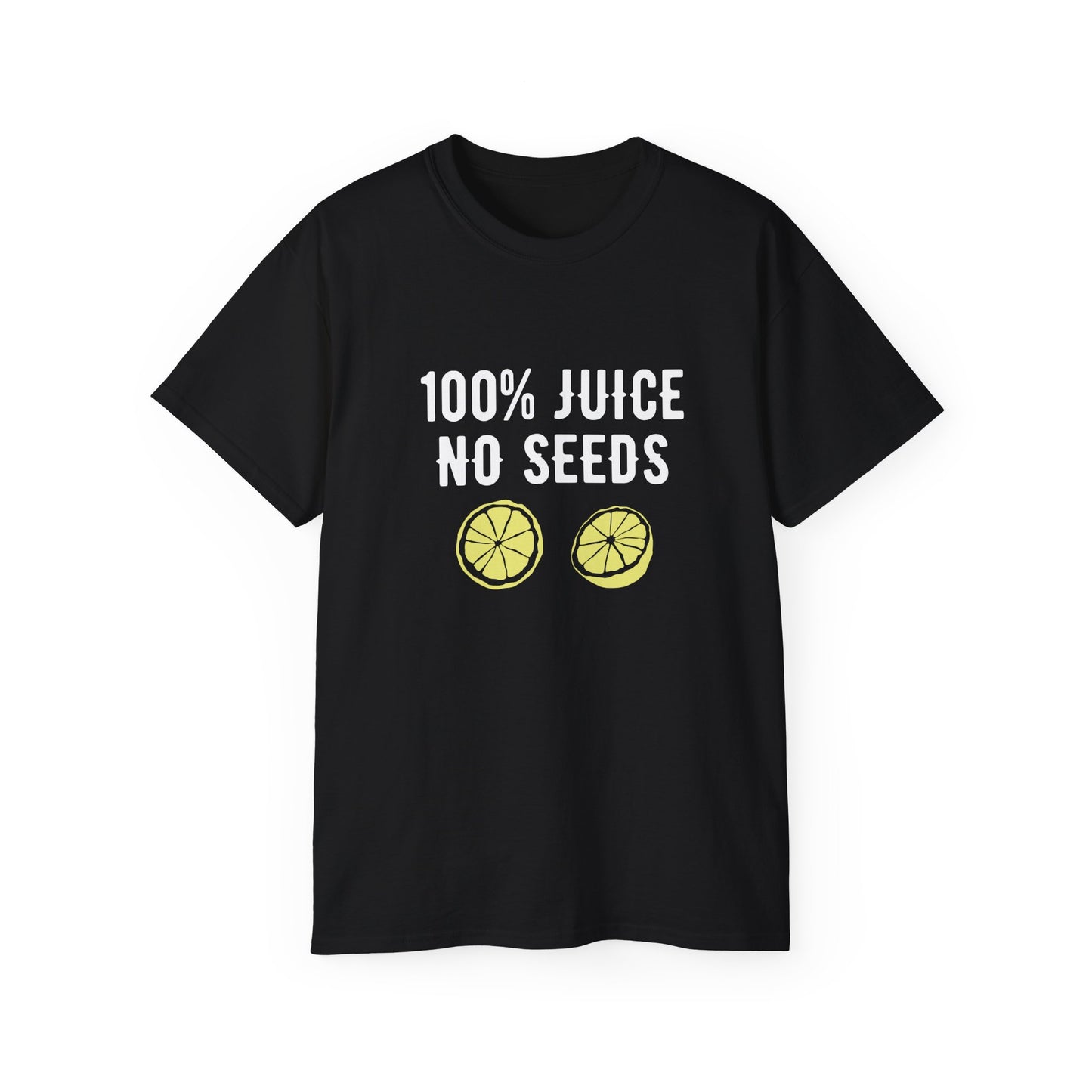 100% Juice No Seeds - Ultra Cotton Tee