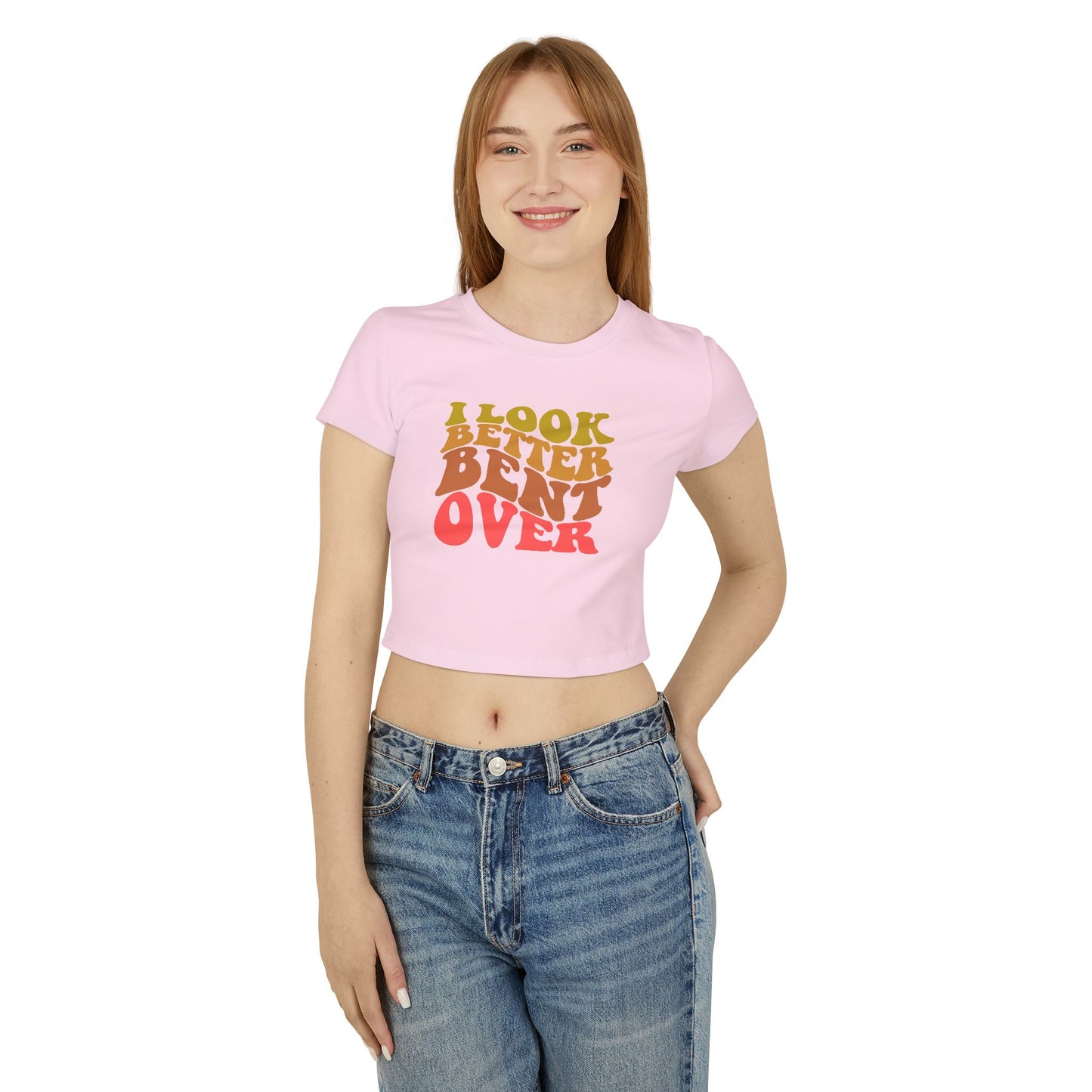 I Look Better Bent Over - Women's Crop Top