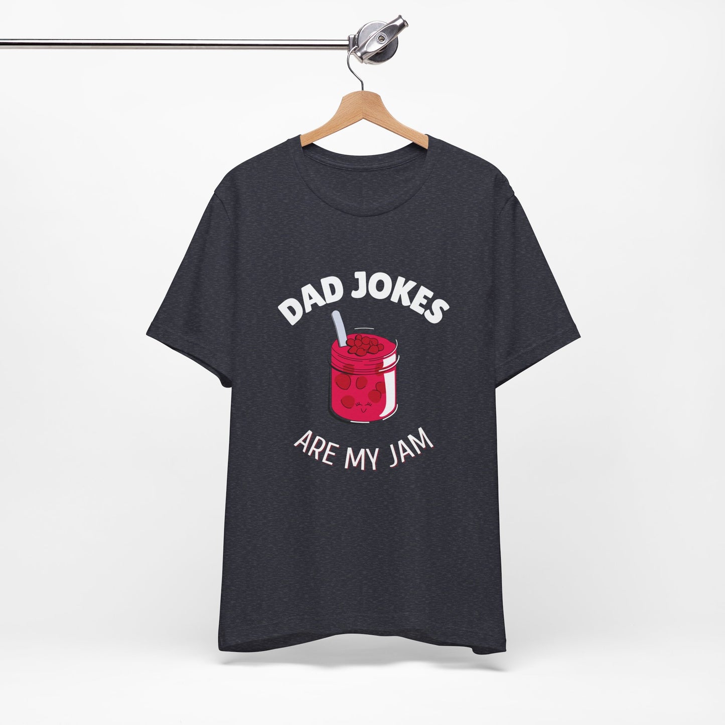 Dad Jokes Are My Jam T-Shirt - Classic Tee