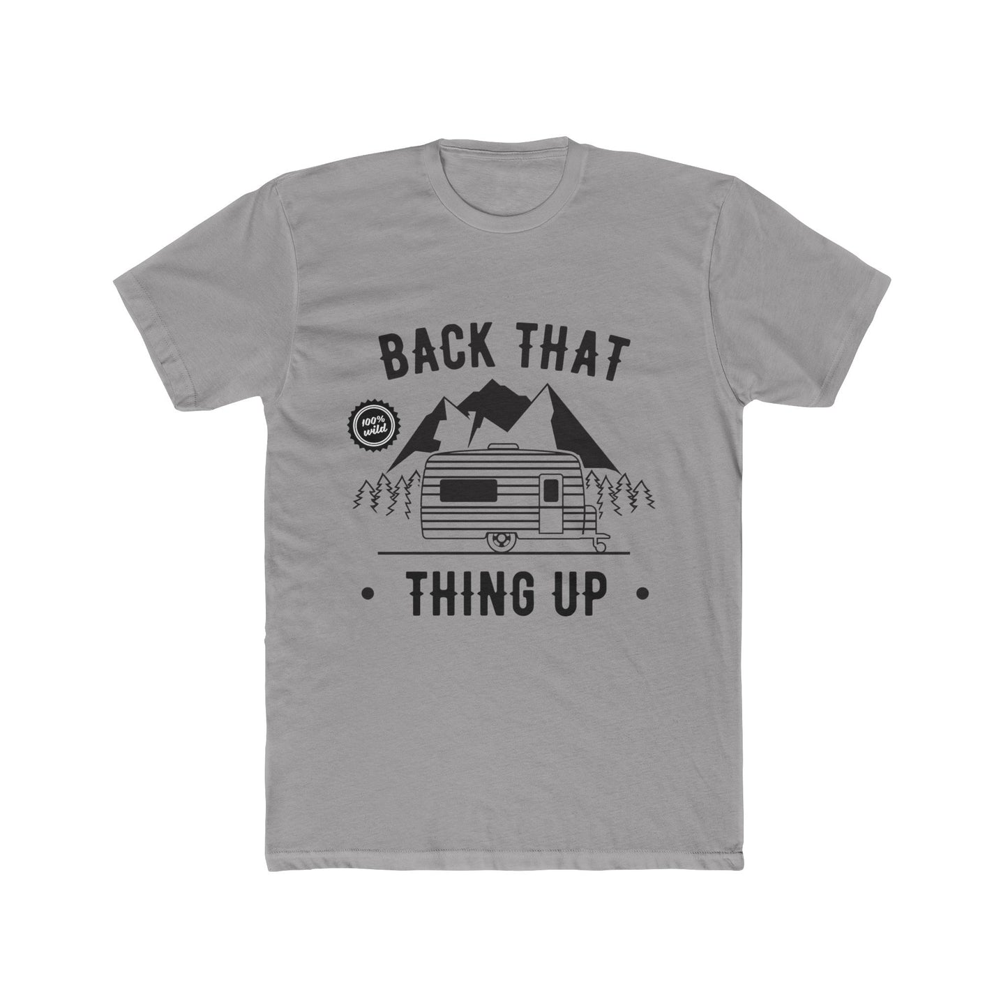 Back That Thing Up - Cotton Tee