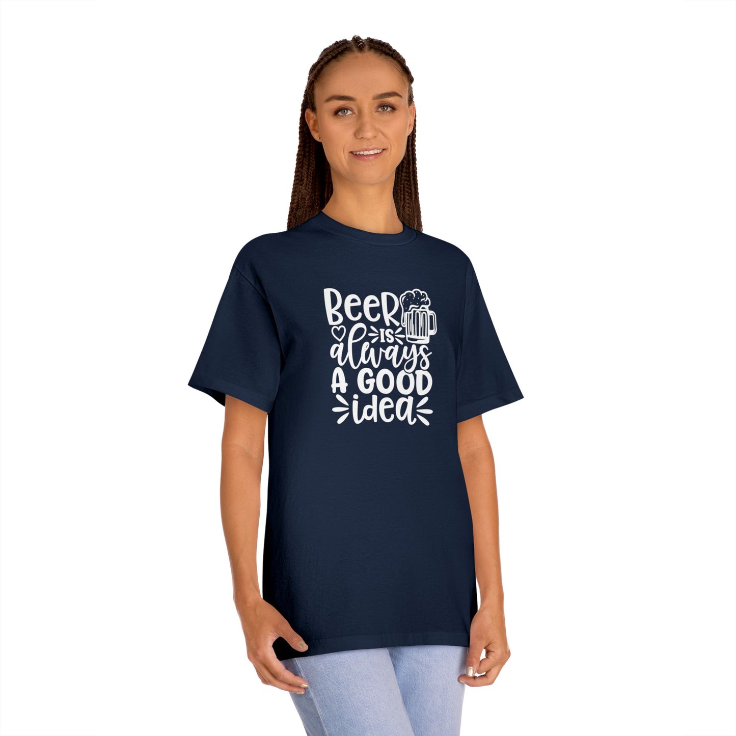Mens Beer Is Always A Good Idea - Classic Tee