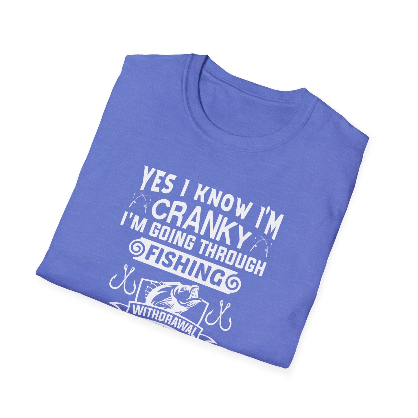 Yes I'm Cranky - Funny Fishing Tee