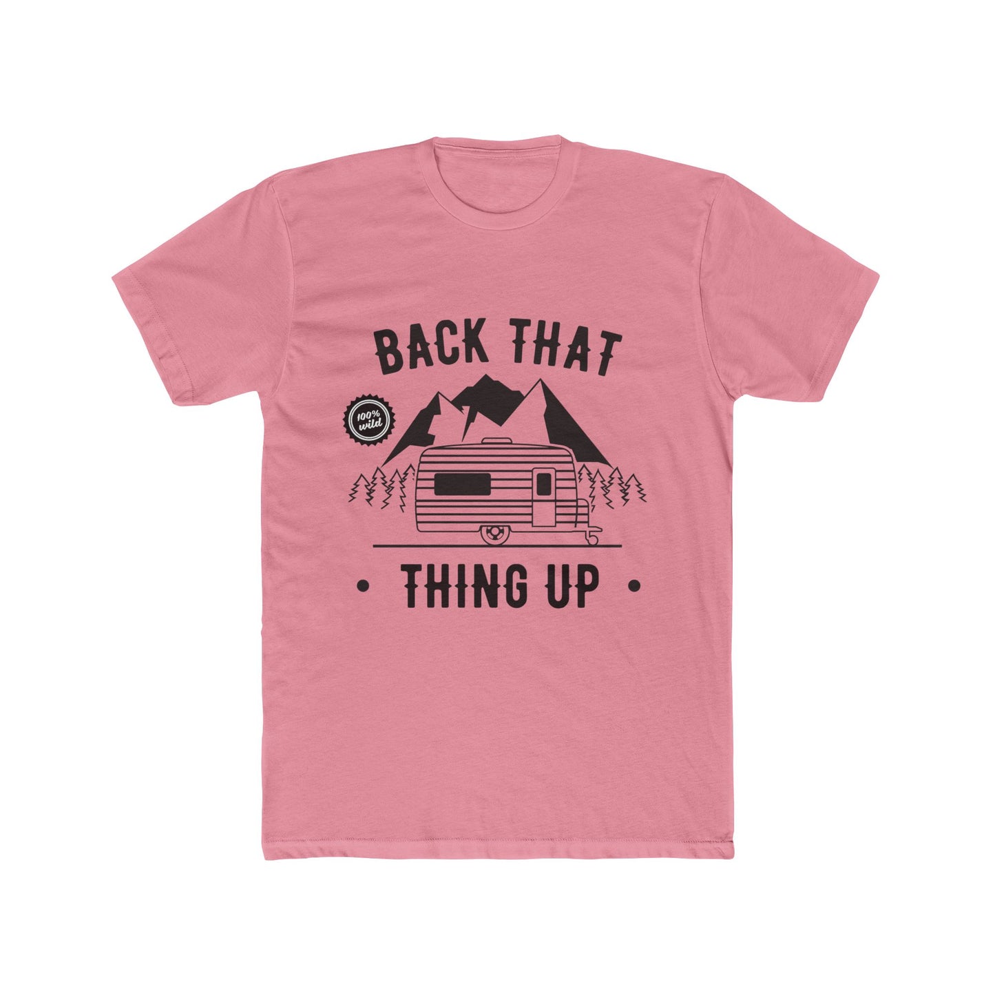 Back That Thing Up - Cotton Tee