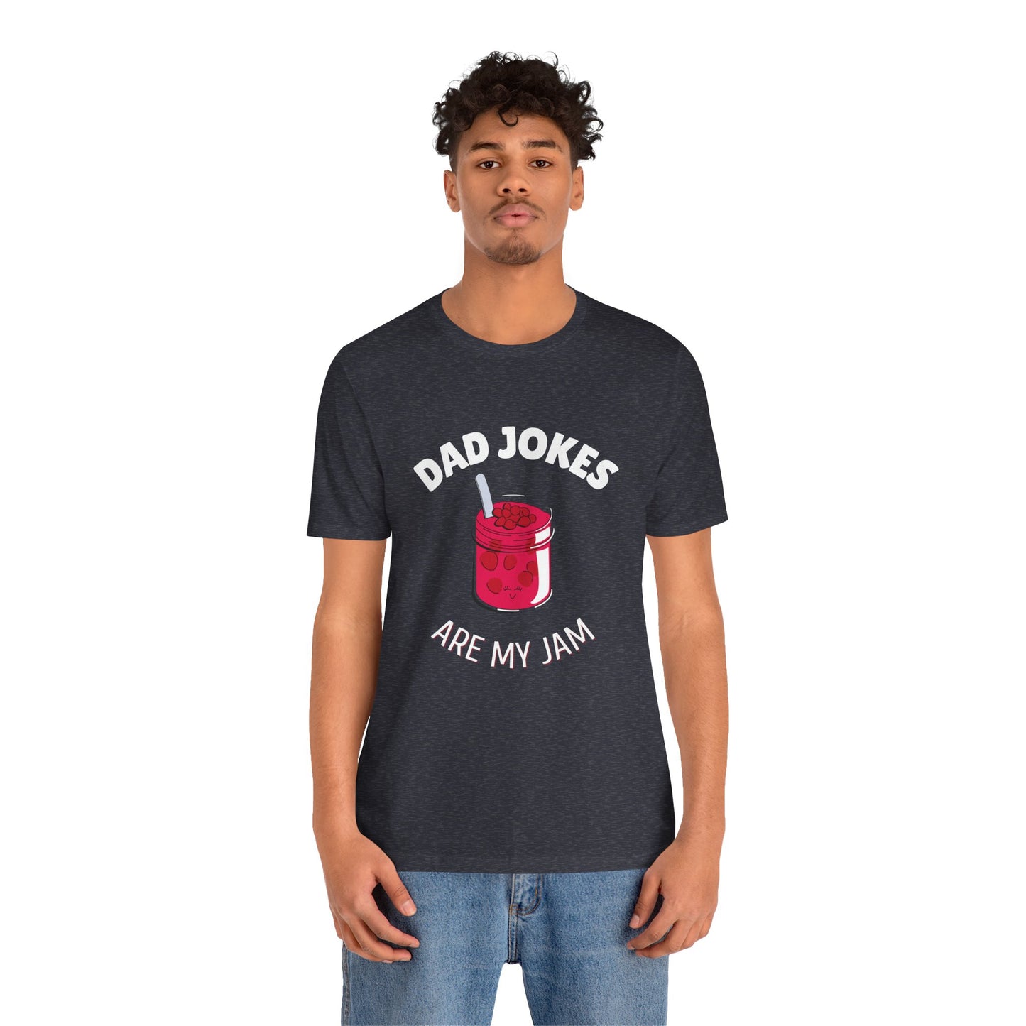 Dad Jokes Are My Jam T-Shirt - Classic Tee