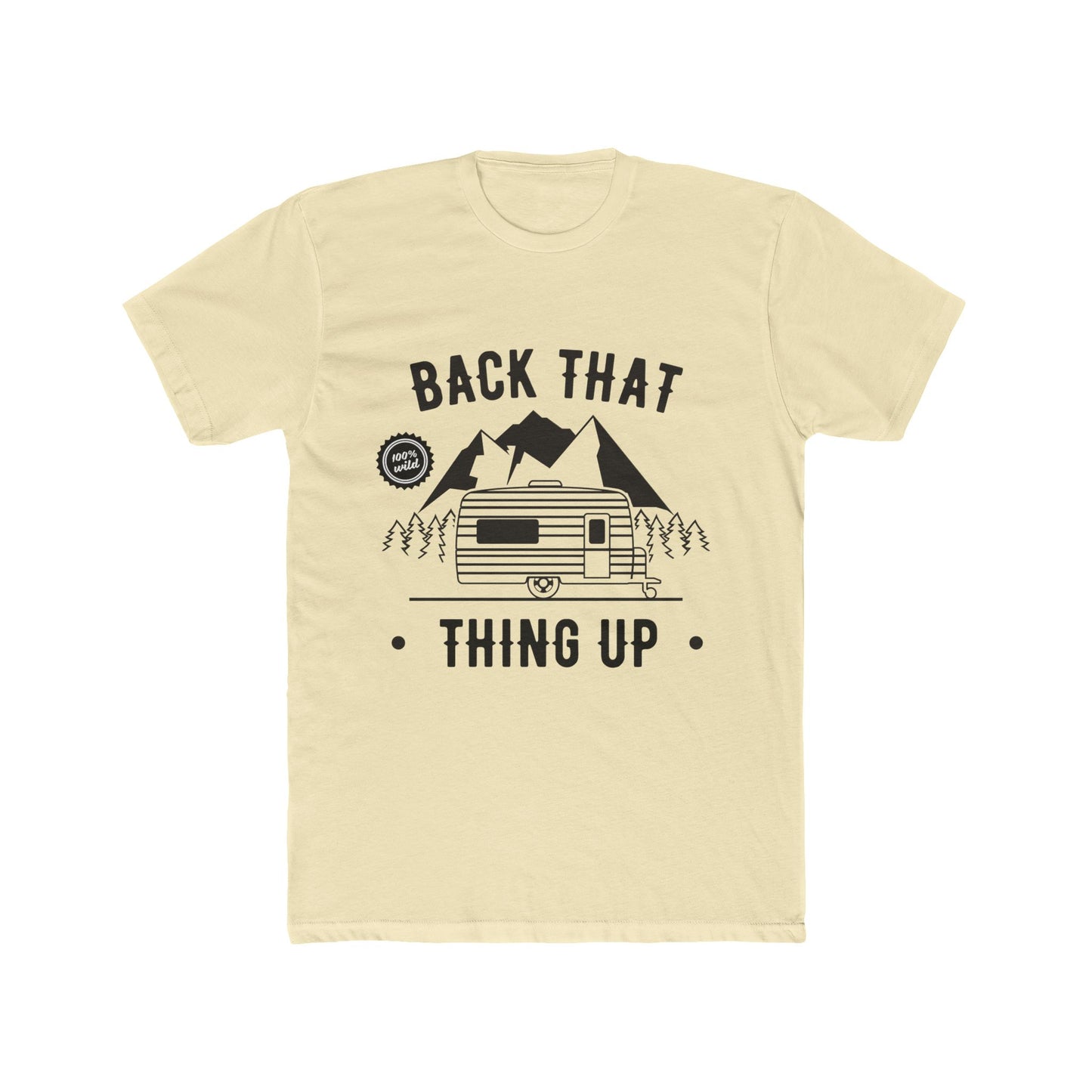 Back That Thing Up - Cotton Tee