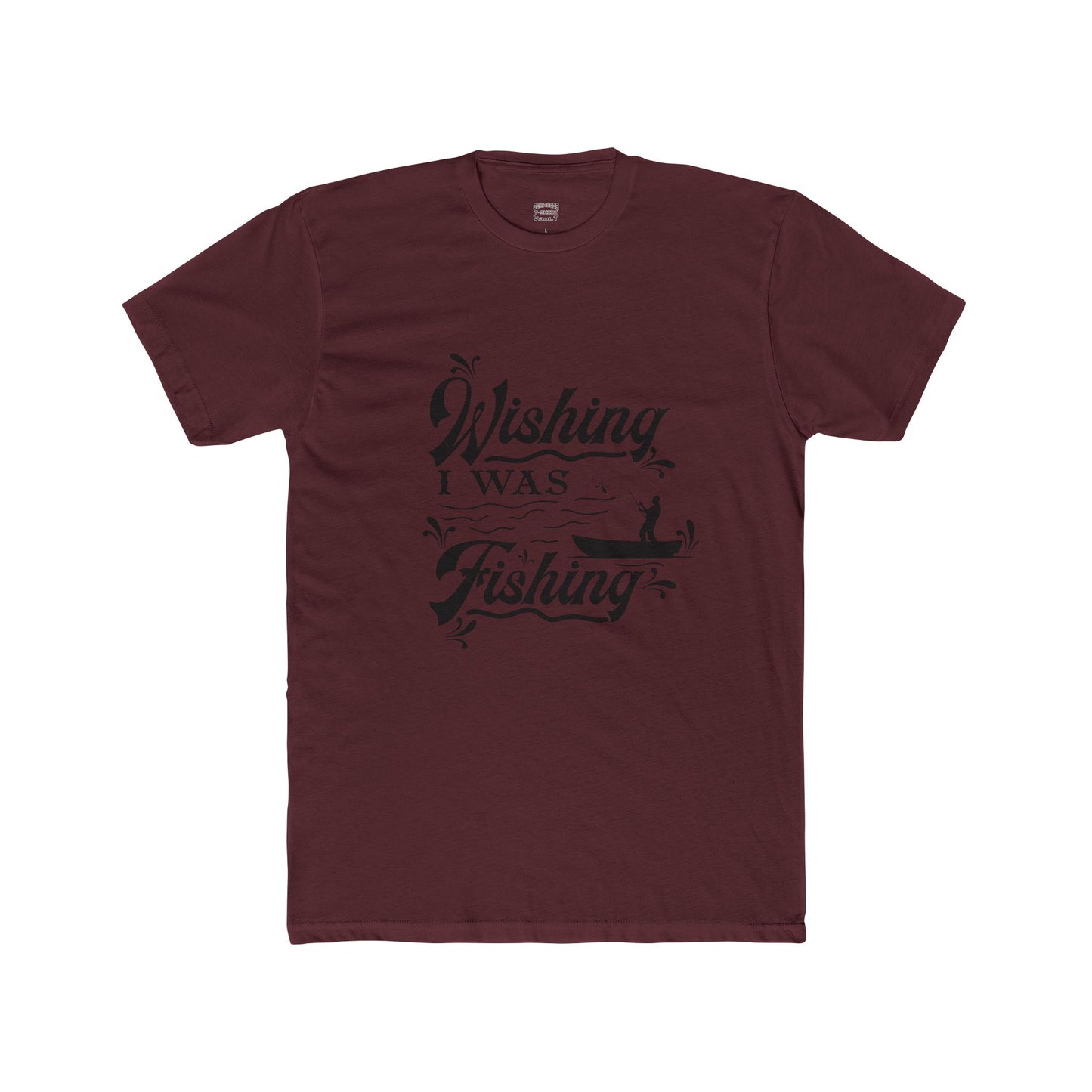 Wishing I Was Fishing - Cotton Crew