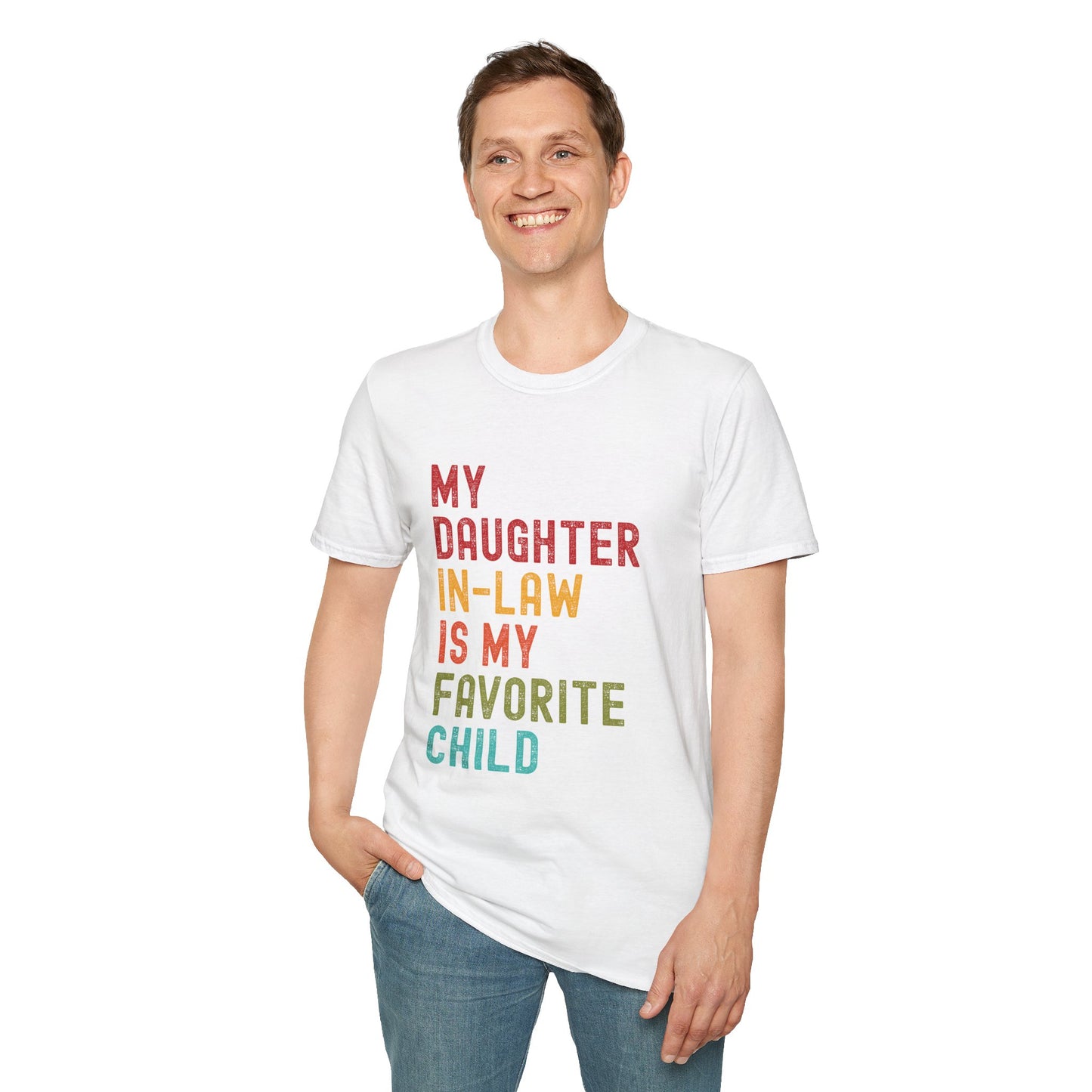 My Daughter-In-Law is My Favorite Child - Unisex Tee