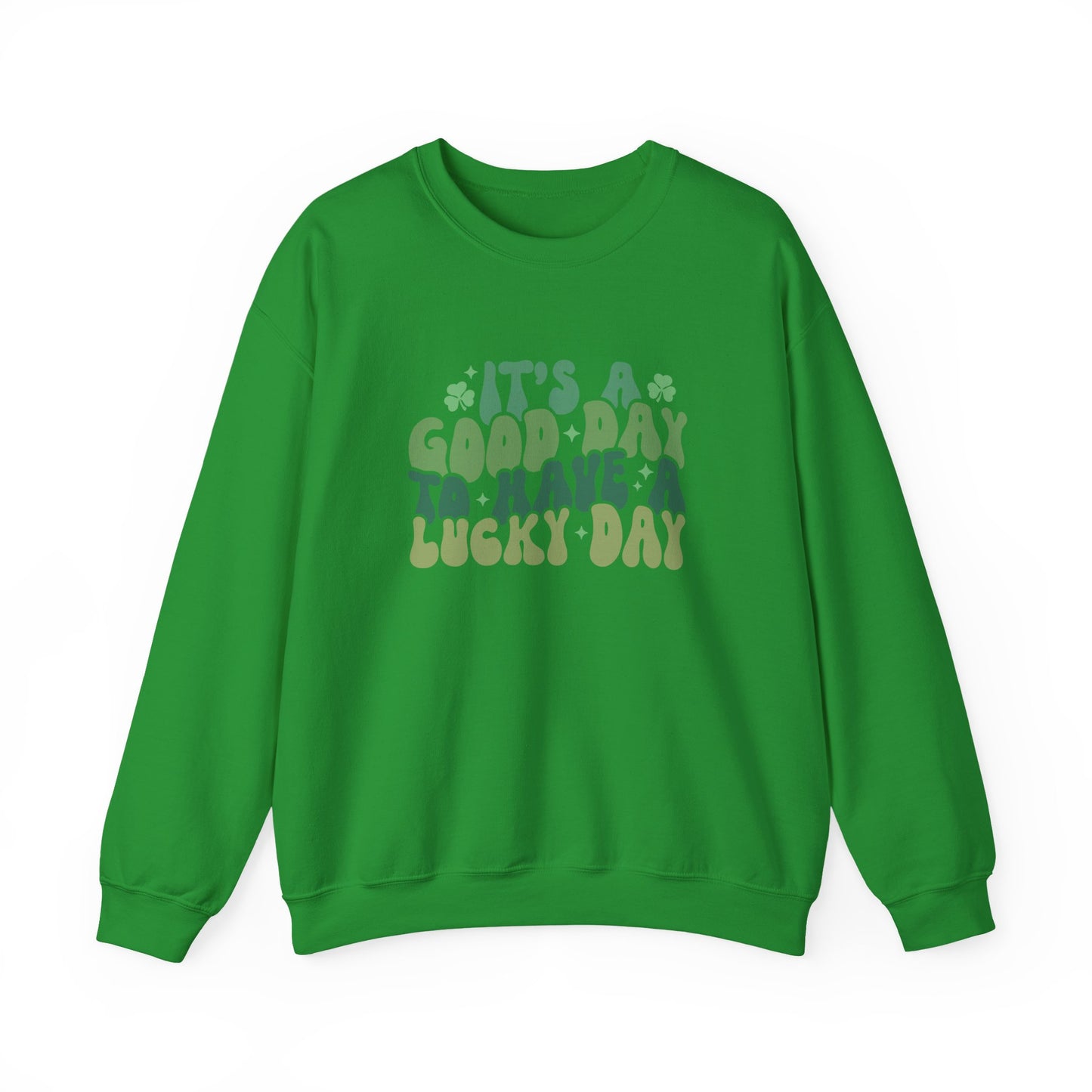 Its A Good Day, St Patricks Day, Lucky Day, Womens Heavy Blend Crewneck Sweatshirt
