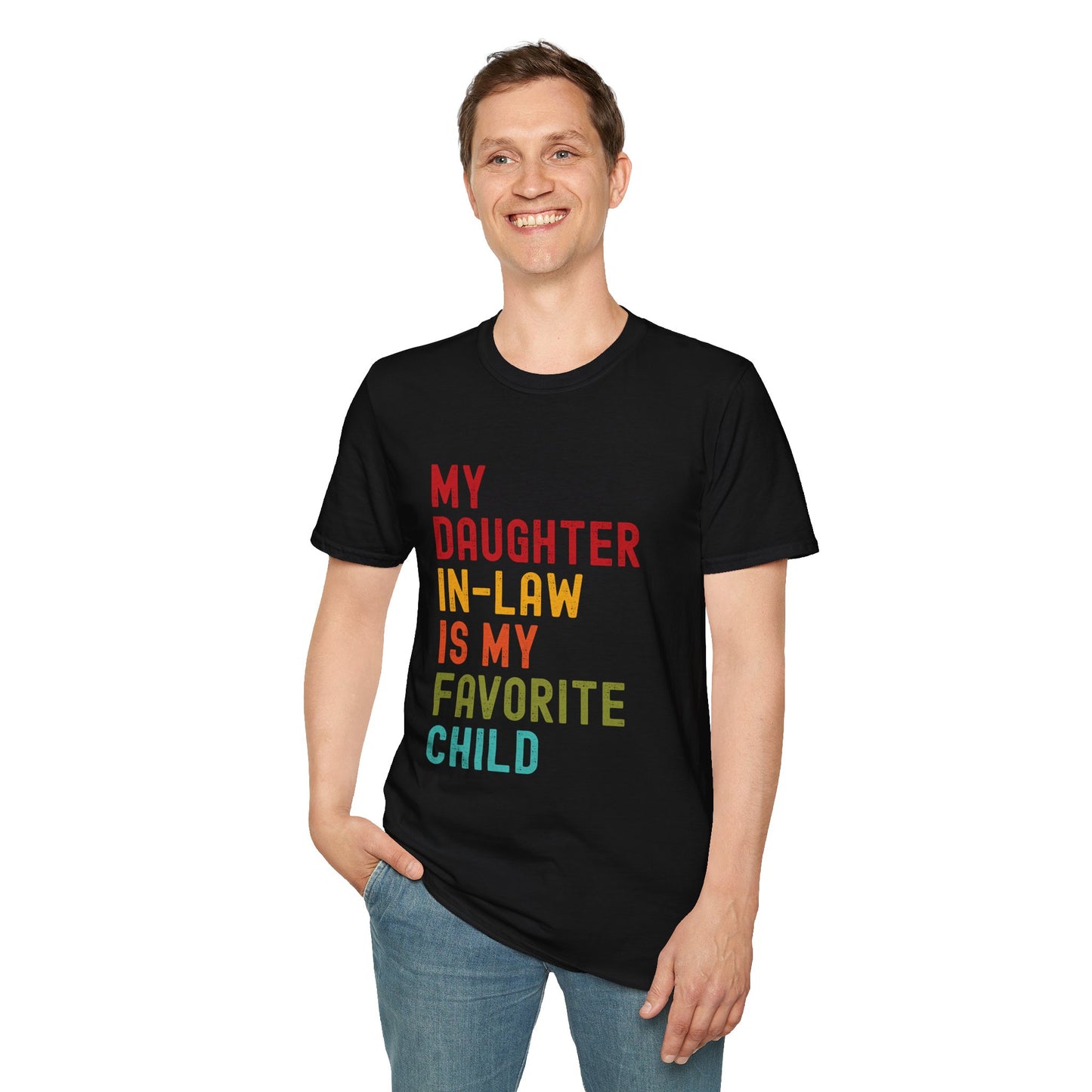 My Daughter-In-Law is My Favorite Child - Unisex Tee