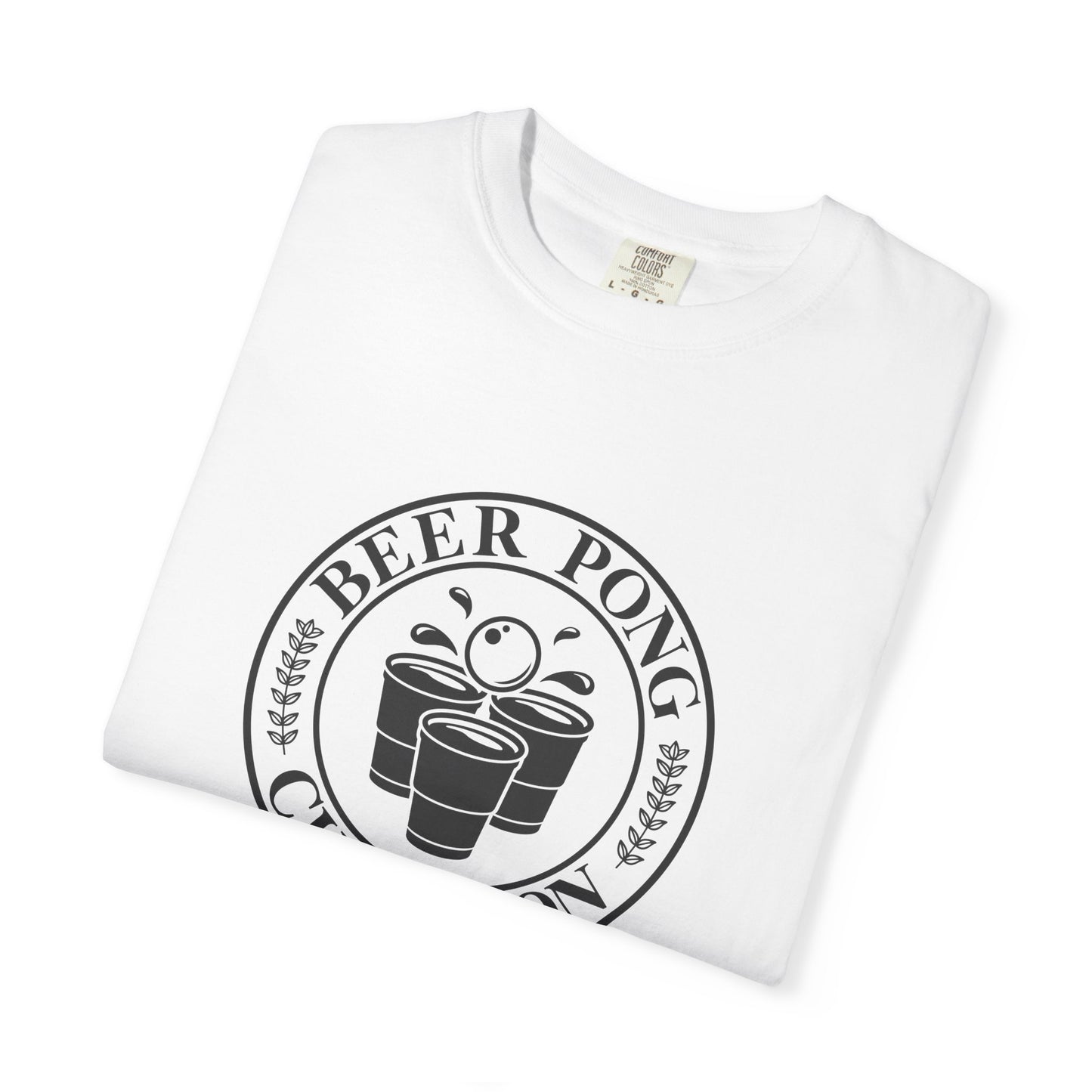 Beer Pong Champ - Comfort Colors T-shirt