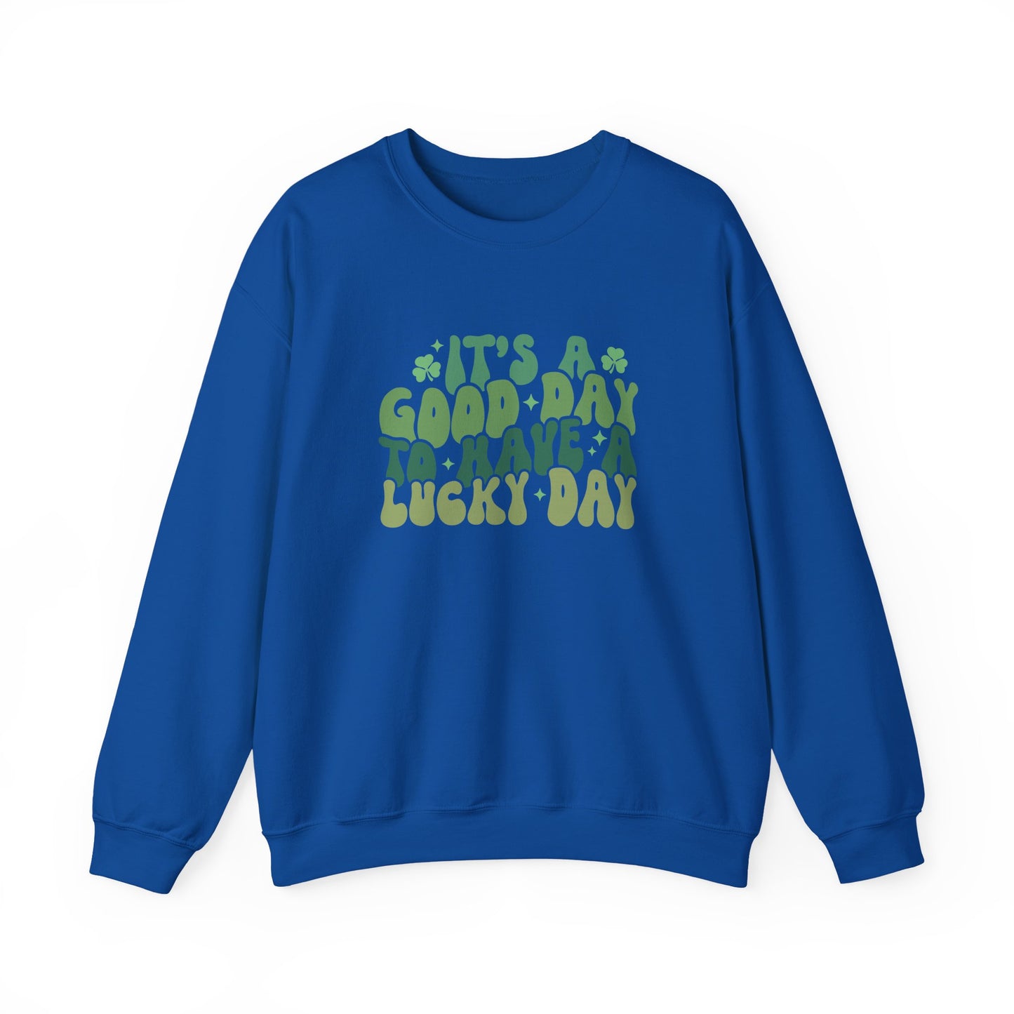 Its A Good Day, St Patricks Day, Lucky Day, Womens Heavy Blend Crewneck Sweatshirt
