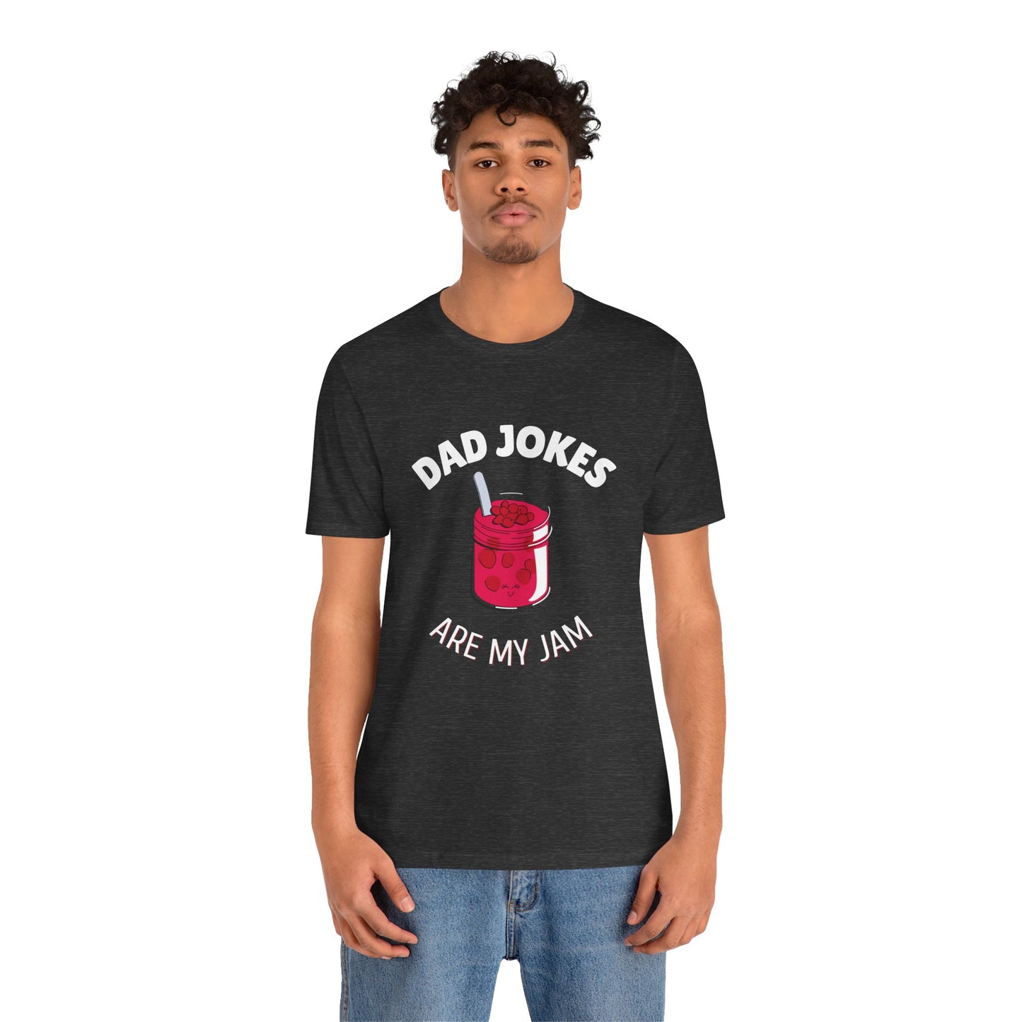 Dad Jokes Are My Jam T-Shirt - Classic Tee