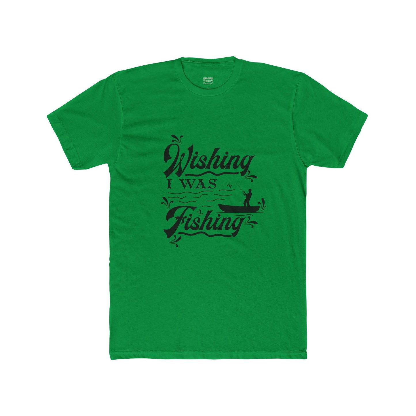 Wishing I Was Fishing - Cotton Crew