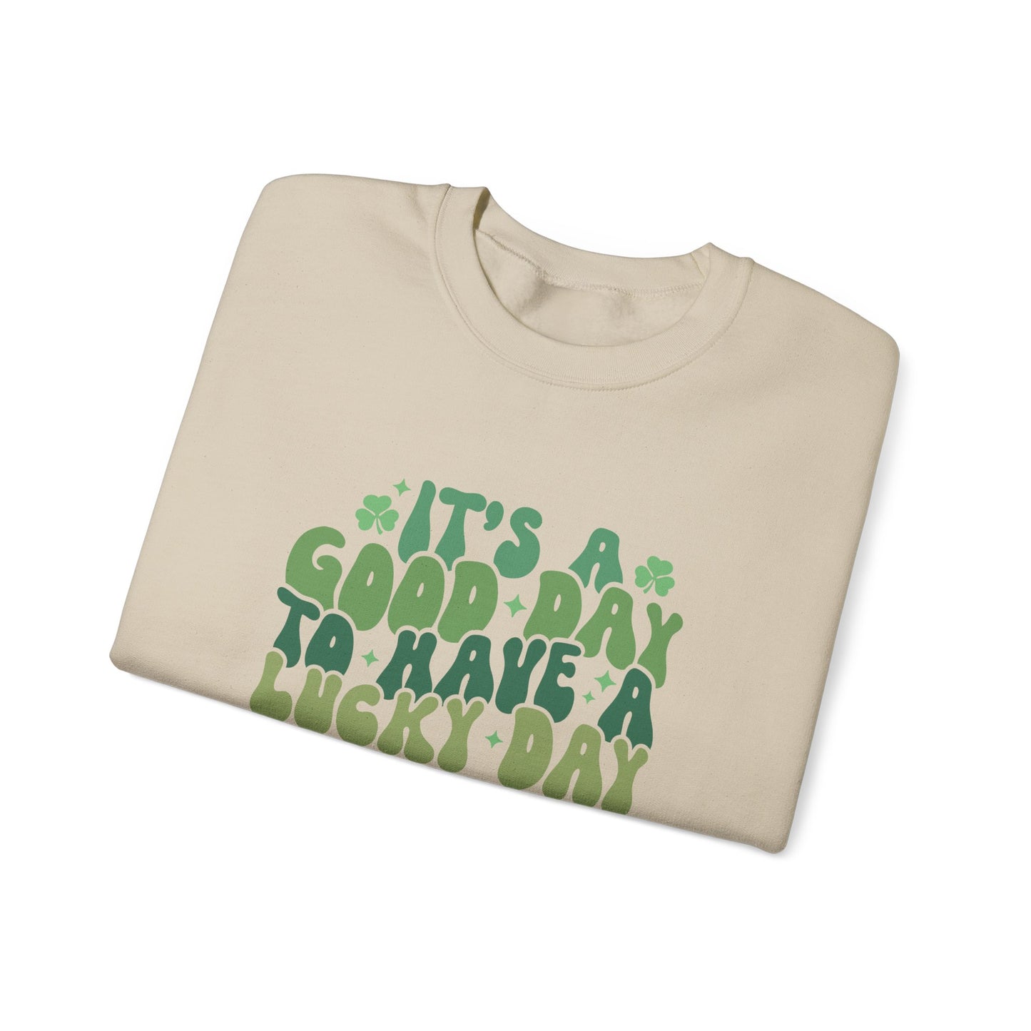 Its A Good Day, St Patricks Day, Lucky Day, Womens Heavy Blend Crewneck Sweatshirt