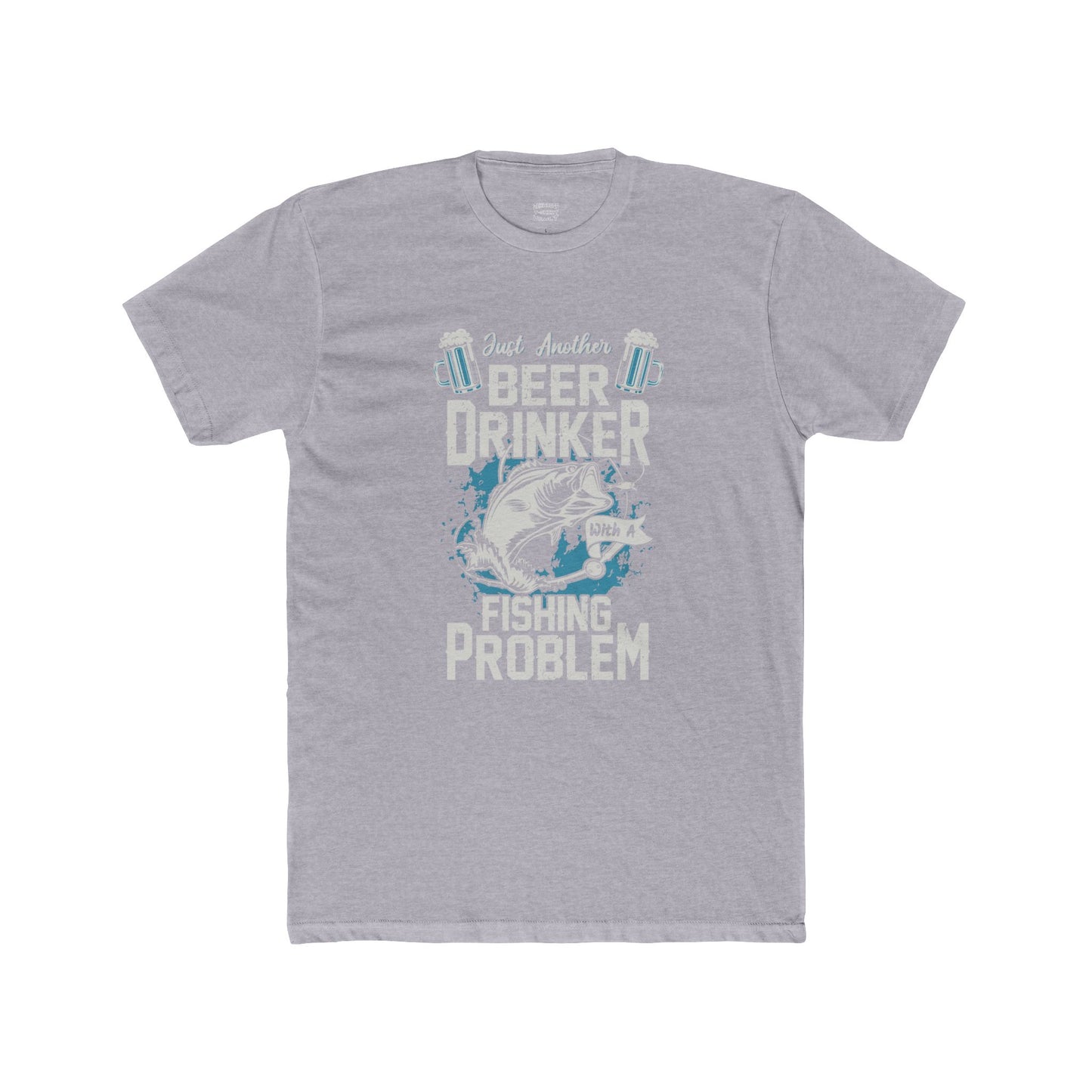 Beer Drinking WIth A Fishing Problem - Classic Tee