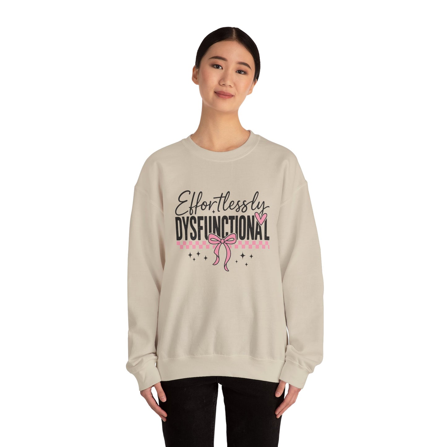 Effortlessly Dysfunctional - Womens Crewneck Sweatshirt