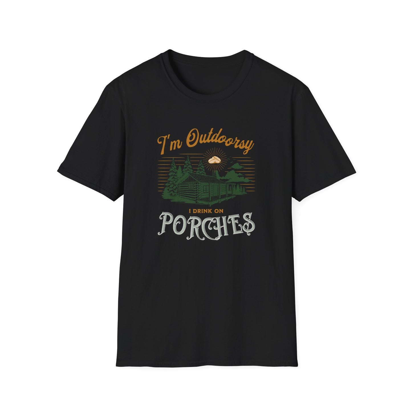 I'm Outdoorsy I Drink On Porches - Humorous Classic Tee