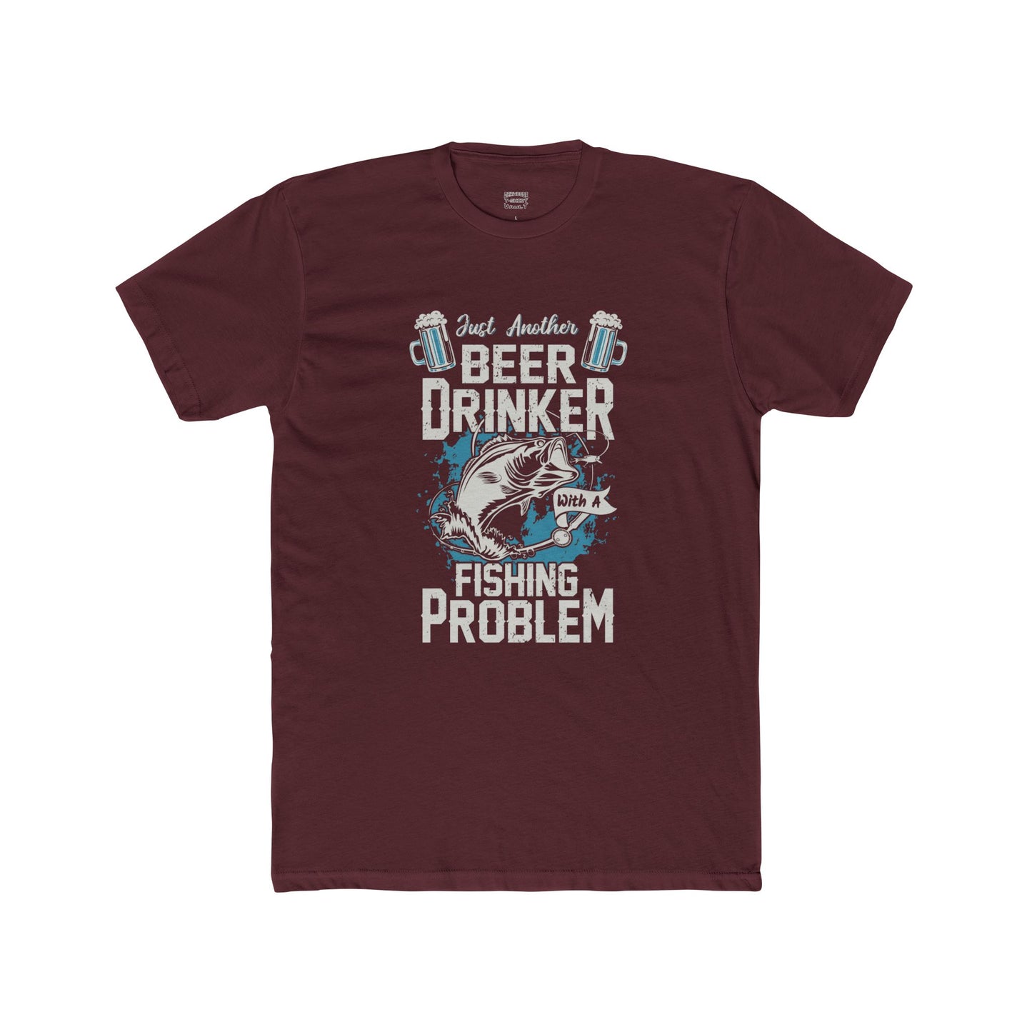 Beer Drinking WIth A Fishing Problem - Classic Tee