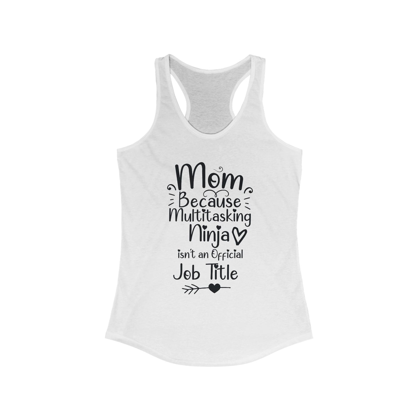 Multitasking Mom - \Racerback Tank Top