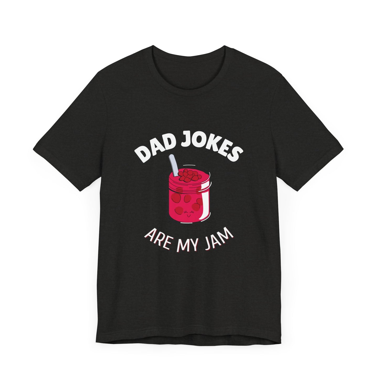 Dad Jokes Are My Jam T-Shirt - Classic Tee