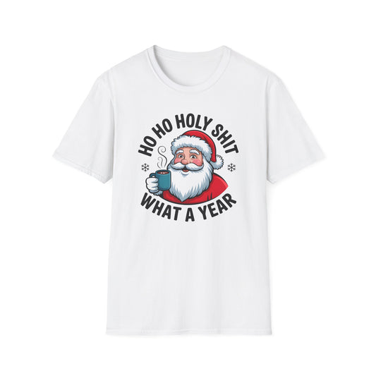 Ho Ho Holy Shit What a Year Santa T-Shirt | Funny Christmas Santa Shirt