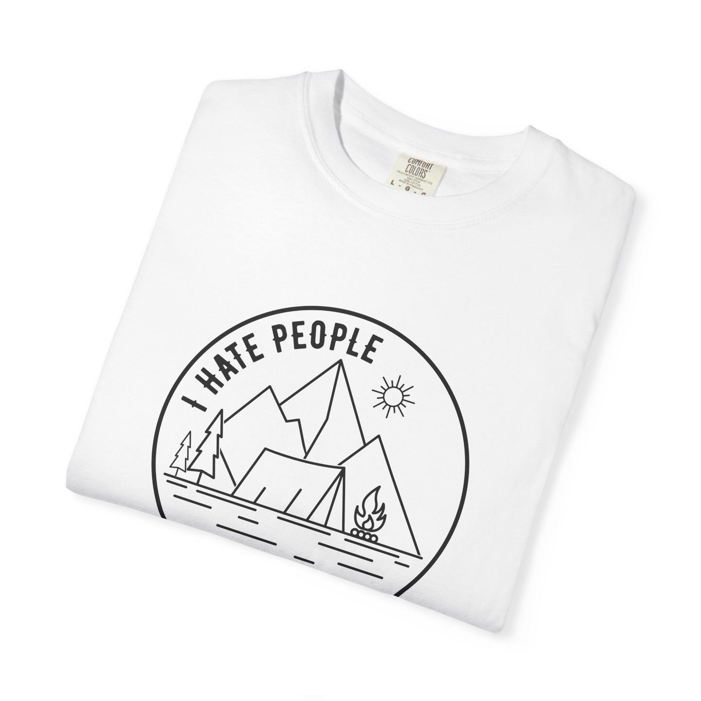 I Hate People - Funny Graphic TShirt