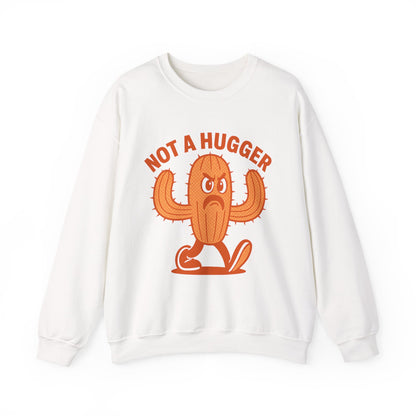 I’m Not A Hugger - Unisex Crewneck