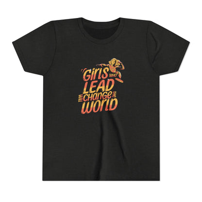 Youth Girls Who Lead Will Change the World Youth Short Sleeve T Shirt Kids