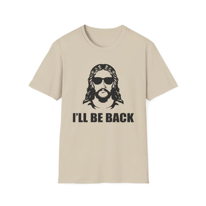 I'll Be Back - Softstyle Tee