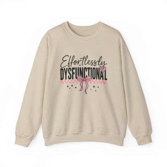 Effortlessly Dysfunctional - Womens Crewneck Sweatshirt