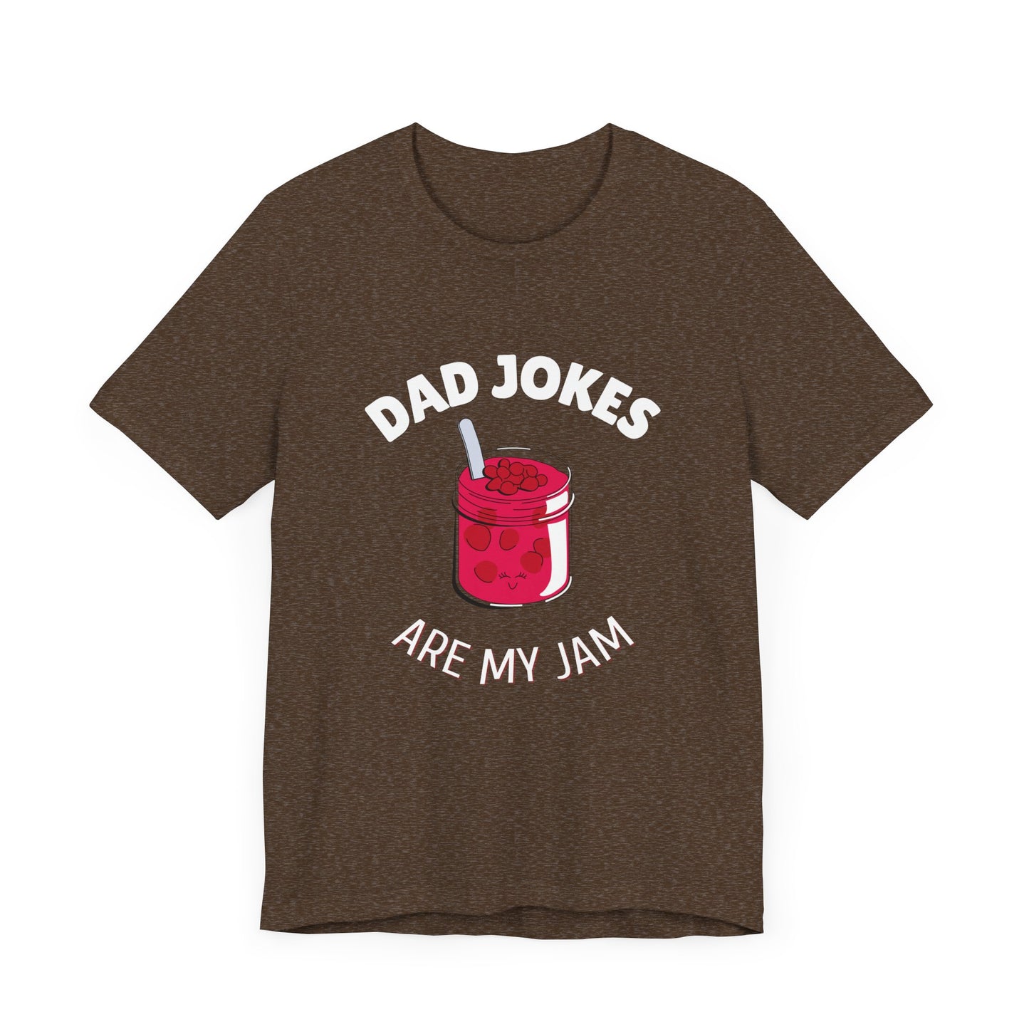 Dad Jokes Are My Jam T-Shirt - Classic Tee