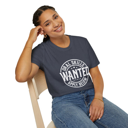 Oral Skills Wanted T-Shirt – Cotton Tee