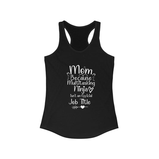 Multitasking Mom - \Racerback Tank Top