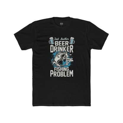 Beer Drinking WIth A Fishing Problem - Classic Tee