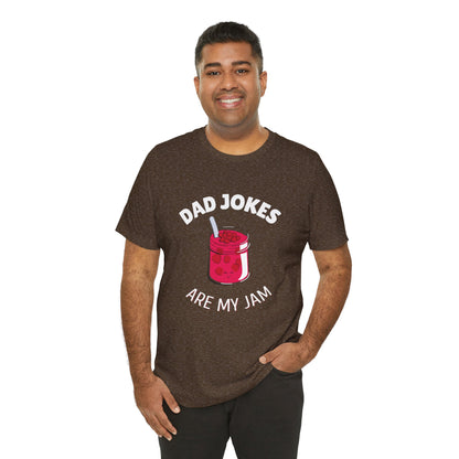 Dad Jokes Are My Jam T-Shirt - Classic Tee