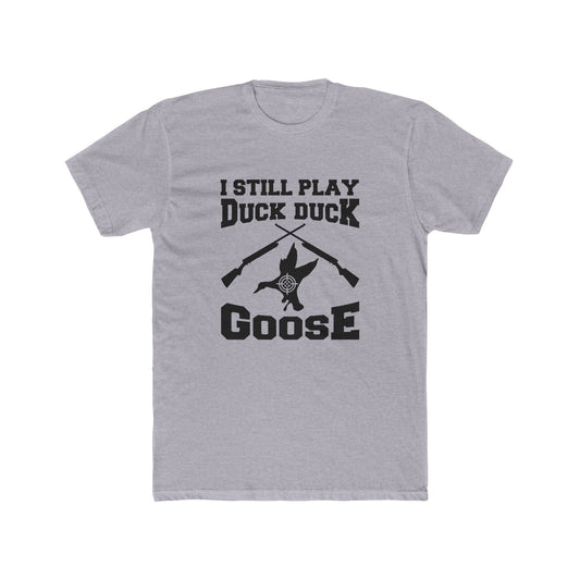 Duck Duck Goose Hunting - Classic Tee