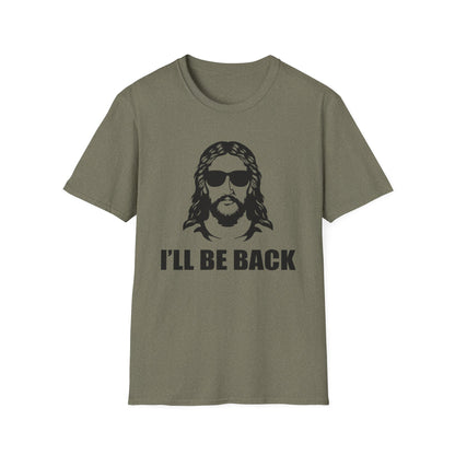I'll Be Back - Softstyle Tee