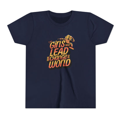 Youth Girls Who Lead Will Change the World Youth Short Sleeve T Shirt Kids