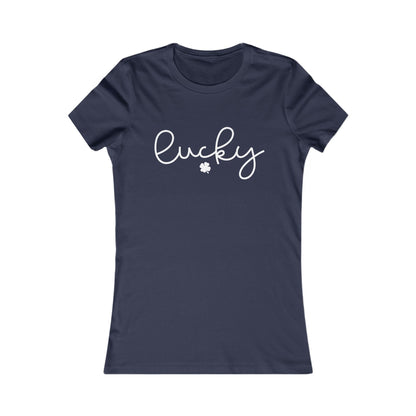 Lucky, St Patricks Day, Lucky Women's Favorite Tee