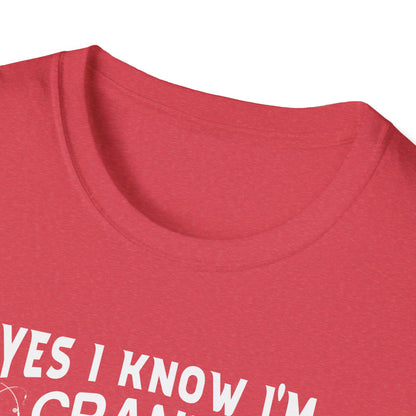 Yes I'm Cranky - Funny Fishing Tee