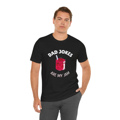 Dad Jokes Are My Jam T-Shirt - Classic Tee