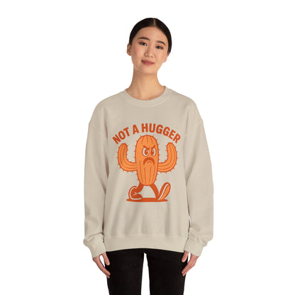 I’m Not A Hugger - Unisex Crewneck