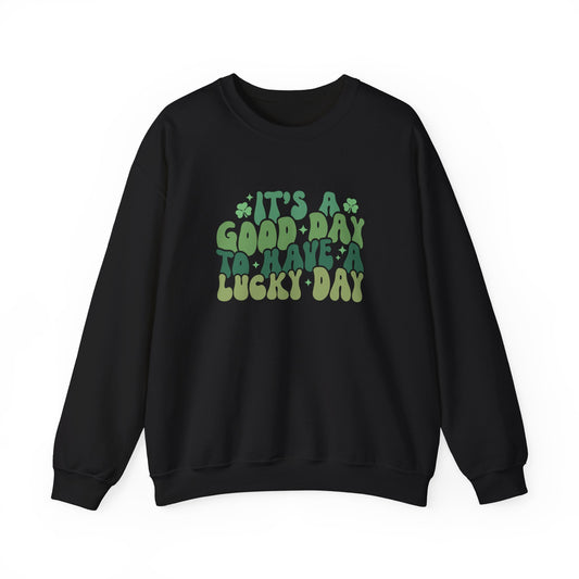 Its A Good Day, St Patricks Day, Lucky Day, Womens Heavy Blend Crewneck Sweatshirt